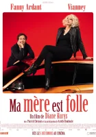  Ma mère est folle смотреть онлайн (2018) 