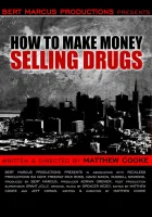  Как заработать деньги, продавая наркотики смотреть онлайн (2012) 