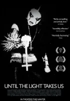  Пока свет не заберёт нас смотреть онлайн (2008) 